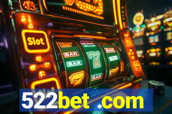 522bet .com